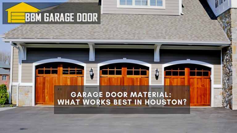Garage Door Material: What Works Best in Houston?