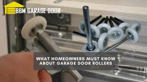 What Homeowners Must Know About Garage Door Rollers 1