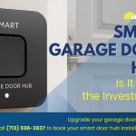 Smart Garage Door Hub: Is It Worth the Investment?