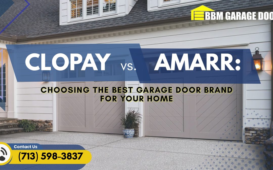 Clopay vs. Amarr comparison guide for choosing the best garage door brand for your home.