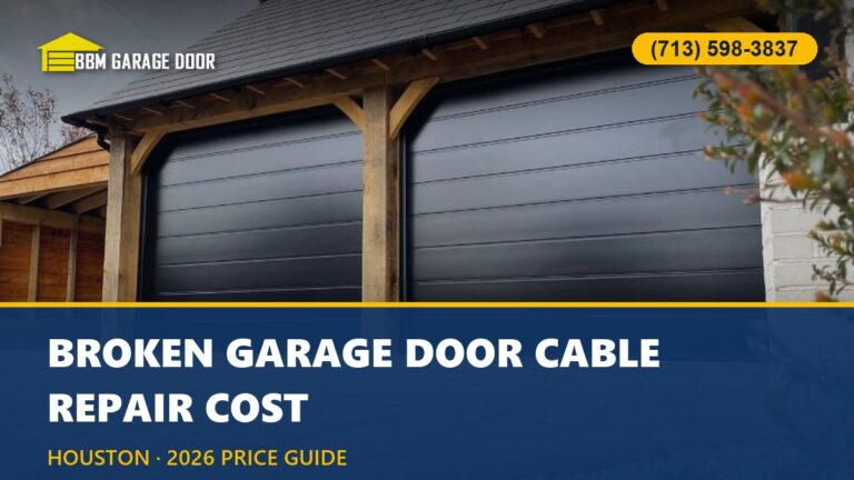 Broken Garage Door Cable Repair Cost in Houston (2026)