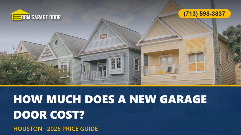 How Much Does a New Garage Door Cost in Houston? (2026)