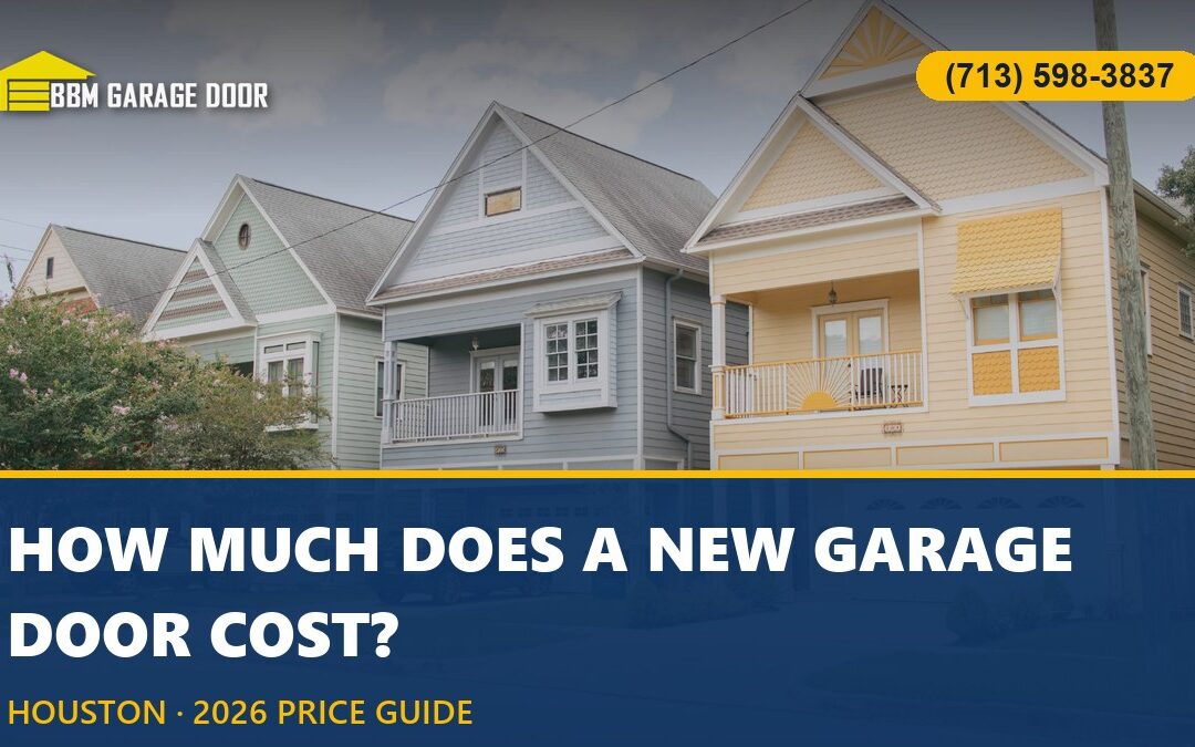 How Much Does a New Garage Door Cost in Houston? (2026)