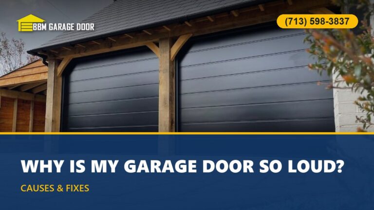 Why Is My Garage Door So Loud? Causes & Fixes (Houston)
